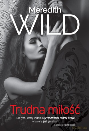 Trudna miłość. Haker (Tom 5) - Meredith Wild [KSIĄŻKA]