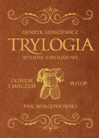 Trylogia (wydanie jubileuszowe) - Henryk Sienikiewicz (twarda) [KSIĄŻKA]