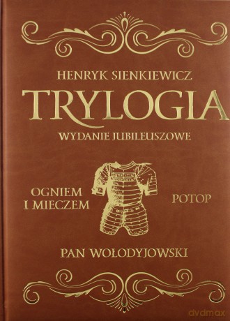 Trylogia (wydanie jubileuszowe) - Henryk Sienikiewicz (twarda) [KSIĄŻKA]