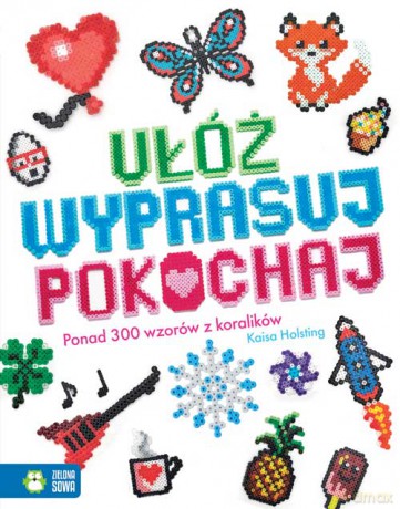 Ułóż, wyprasuj, pokochaj - Kaisa Holsting [KSIĄŻKA]