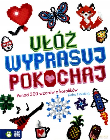 Ułóż, wyprasuj, pokochaj - Kaisa Holsting [KSIĄŻKA]