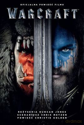 Warcraft. Oficjalna powieść filmu - Christie Golden [KSIĄŻKA]