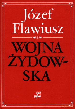 Wojna Żydowska - Józef Flawiusz (twarda) [KSIĄŻKA]