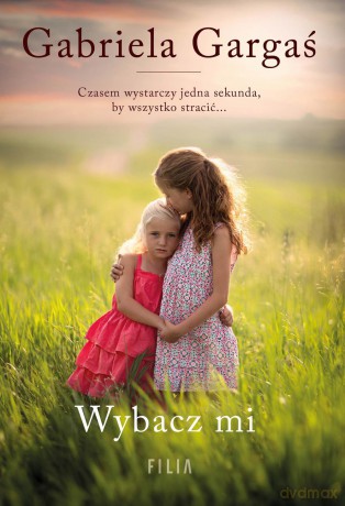 Wybacz mi - Gabriela Gargaś [KSIĄŻKA]