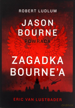 Zagadka Bourne'a - Eric Van Lustbader [KSIĄŻKA]