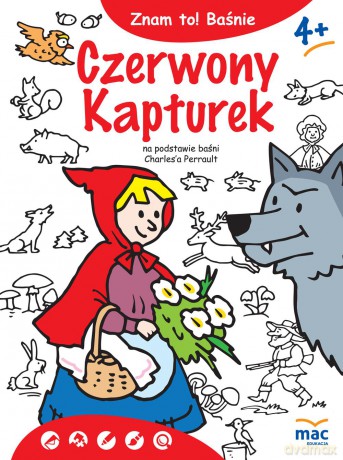 Znam to! Znam to! Czerwony kapturek znam to [KSIĄŻKA]