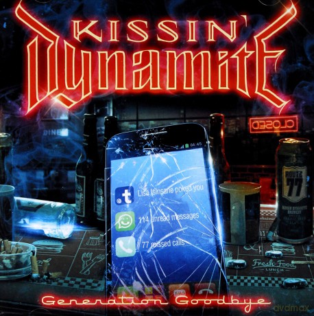 Kissin' Dynamite: Generation Goodbye [CD]