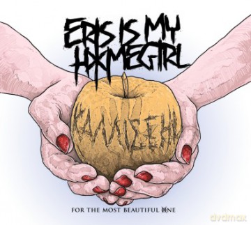 Eris Is My Homegirl: For The Most Beautiful One [CD]