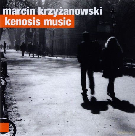 Marcin Krzyżanowski: Kenosis Music [CD]
