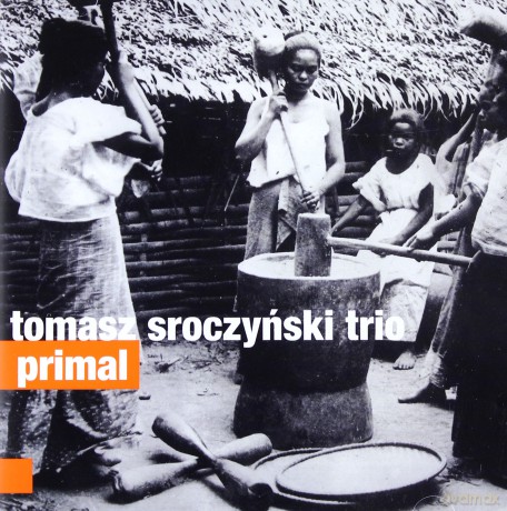 Tomasz Sroczyński Trio: Minimal [CD]