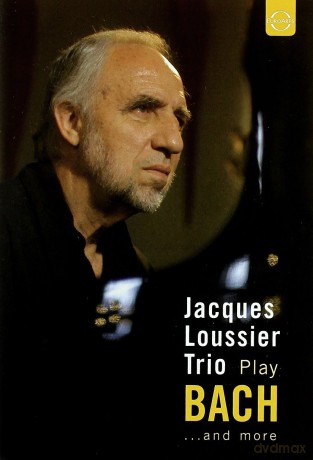 Jacques Loussier Trio: Euroarts - Jacques Loussier Trio Plays Bach And More [DVD]