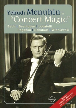 Yehudi Menuhin: Euroarts - Concert Magic [DVD]