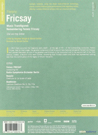 Euroarts - Classic Archive: Music Transfigured. Remembering Ferenc Fricsay [DVD]
