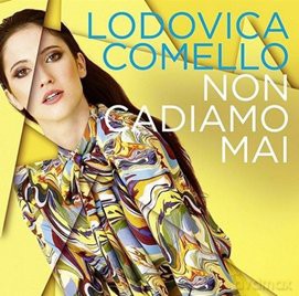 Lodovica Comello: Non cadiamo mai [5CD]