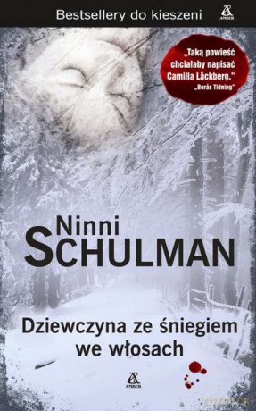 Dziewczyna ze śniegiem we włosach (pocket) - Ninni Schulman [KSIĄŻKA]