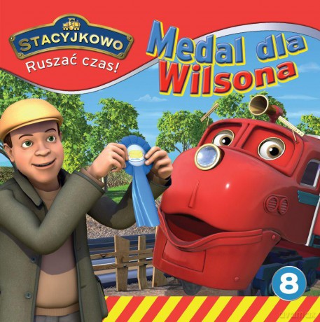 Medal dla Wilsona. Stacyjkowo ruszać czas (Tom 8) [KSIĄŻKA]