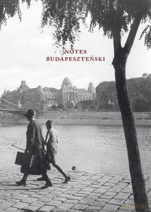 Notes budapeszteński - József Attila [KSIĄŻKA]