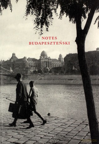 Notes budapeszteński - József Attila [KSIĄŻKA]