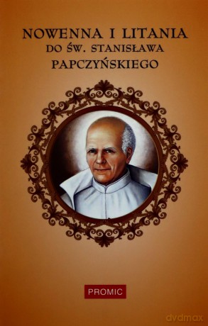 Nowenna i litania do św Stanisława Papczyńskiego [KSIĄŻKA]