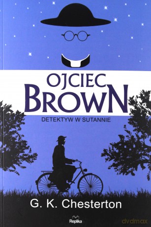 Ojciec Brown. Detektyw w sutannie - G. K. Chesterton [KSIĄŻKA]