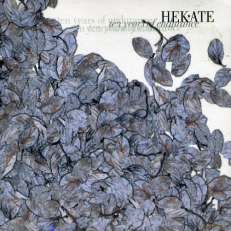 Hekate: Ten Years Of Endurance (digipack) [CD]