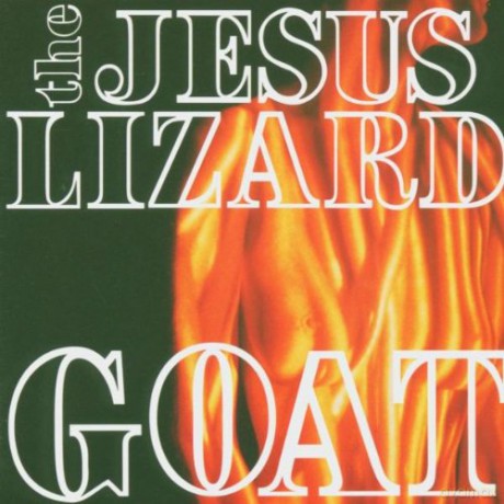 The Jesus Lizard: Goat (Remaster) [Winyl]