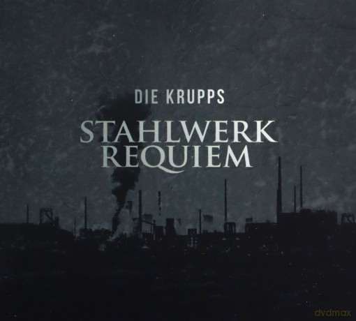 Die Krupps: Stahlwerkrequiem [CD]