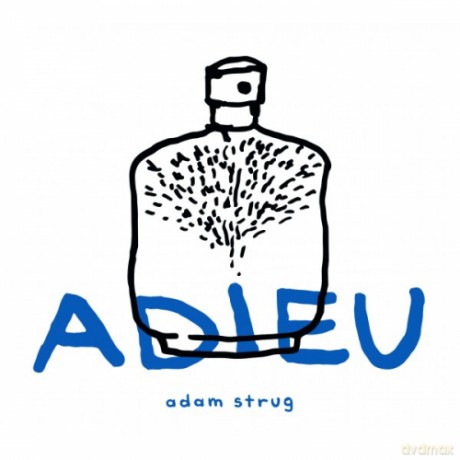 Adam Strug: Adieu [CD]