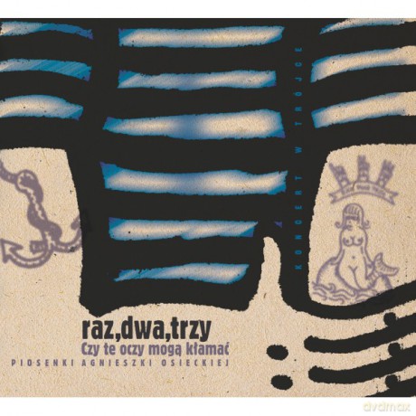 Raz Dwa Trzy: Czy te oczy mogą kłamać [CD]
