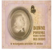 Dawne baśnie, piosenki i bajki dla dzieci [CD]