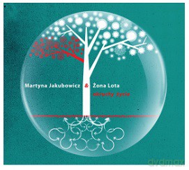 Martyna Jakubowicz: Okruchy życia [CD]
