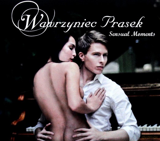 Wawrzyniec Prasek: Sensual Moments [CD]