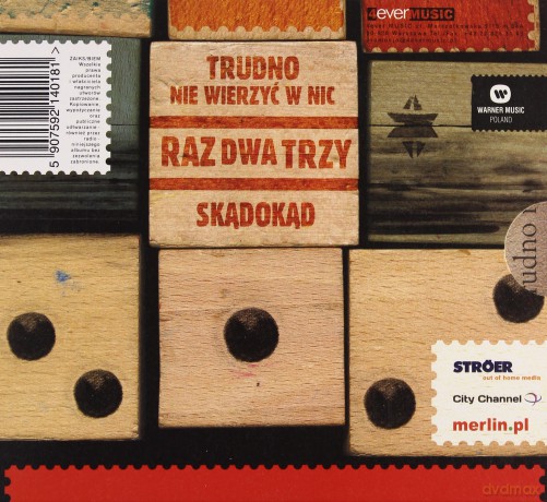 Raz Dwa Trzy: Trudno nie wierzyć w nic + Skądokąd [2CD]