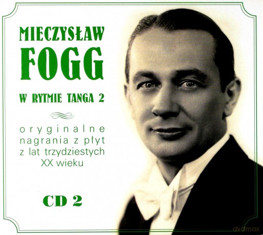 Mieczysław Fogg: W rytmie tanga 2 [CD]