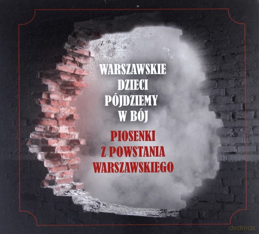 Warszawskie dzieci pójdziemy w bój [CD]