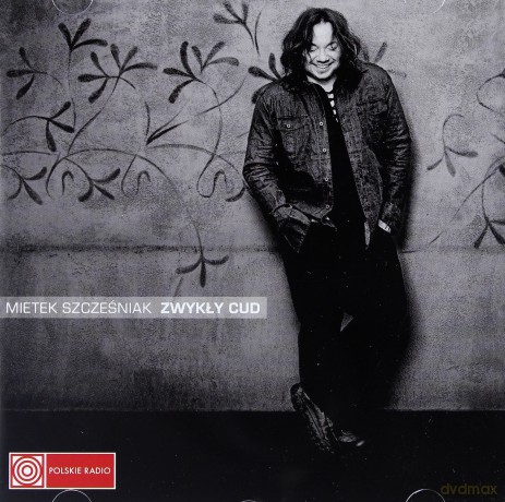 Mietek Szcześniak: Zwykły cud [CD]
