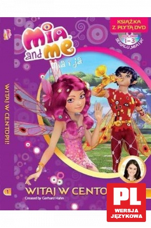 Mia i Ja: Witaj w Centopii (booklet) [DVD]