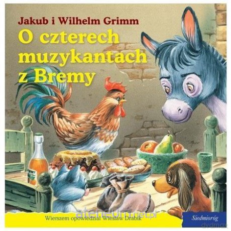 101 bajek - O czterech muzykantach z Bremy - Jakub i Wilhelm Grimm [KSIĄŻKA]