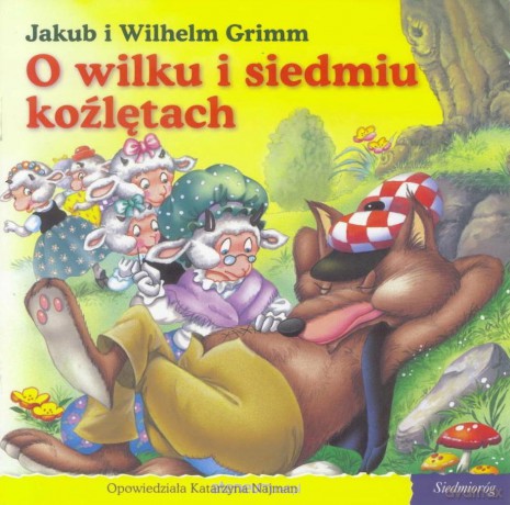 101 bajek - O wilku i siedmiu koźlętach - Jakub i Wilhelm Grimm [KSIĄŻKA]