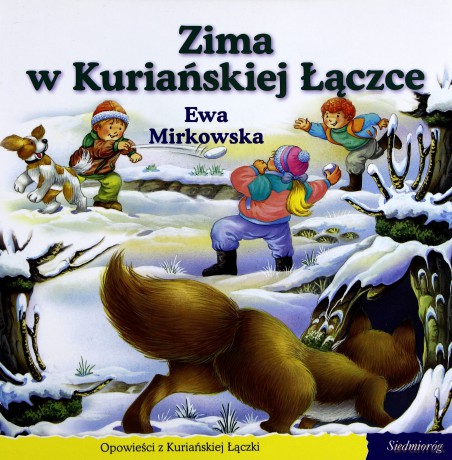 101 bajek - Zima w Kuriańskiej Łączce - Ewa Mirkowska [KSIĄŻKA]