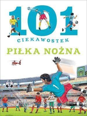 101 ciekawostek. Piłka nożna - Niko Dominiguez [KSIĄŻKA]