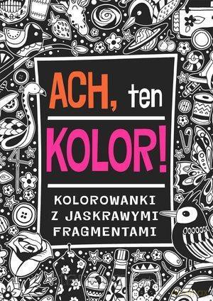 Ach, ten kolor! [KSIĄŻKA]