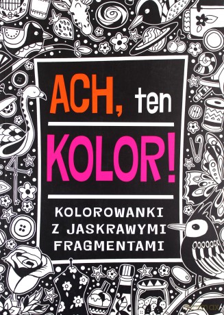 Ach, ten kolor! [KSIĄŻKA]