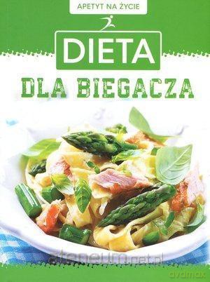 Apetyt na życie. Dieta dla biegacza [KSIĄŻKA]