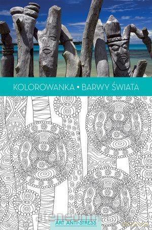 Art Anti-Stress. Kolorowanka Barwy świata [KSIĄŻKA]
