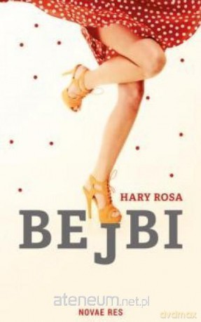 Bejbi - Hary Rosa [KSIĄŻKA]