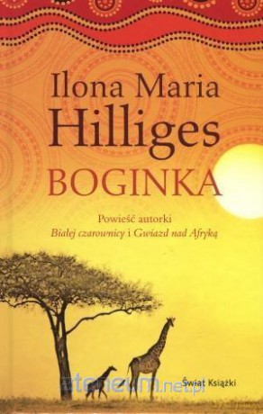 Boginka - Ilona Maria Hilliges [KSIĄŻKA]