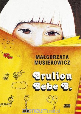 Brulion Bebe - Małgorzata Musierowicz [KSIĄŻKA]