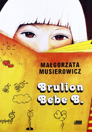 Brulion Bebe - Małgorzata Musierowicz [KSIĄŻKA]