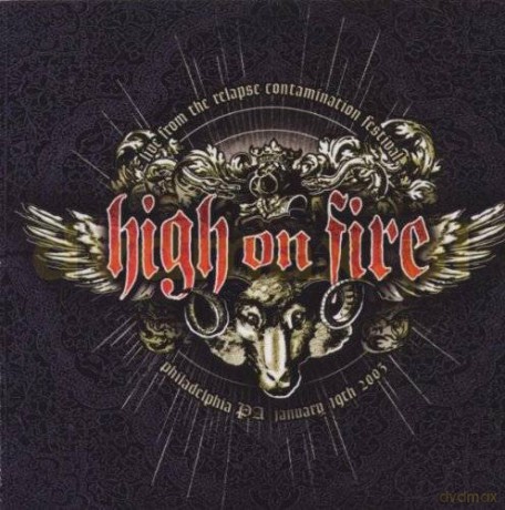 High On Fire: Live From Relapse Contamination Fest [CD]